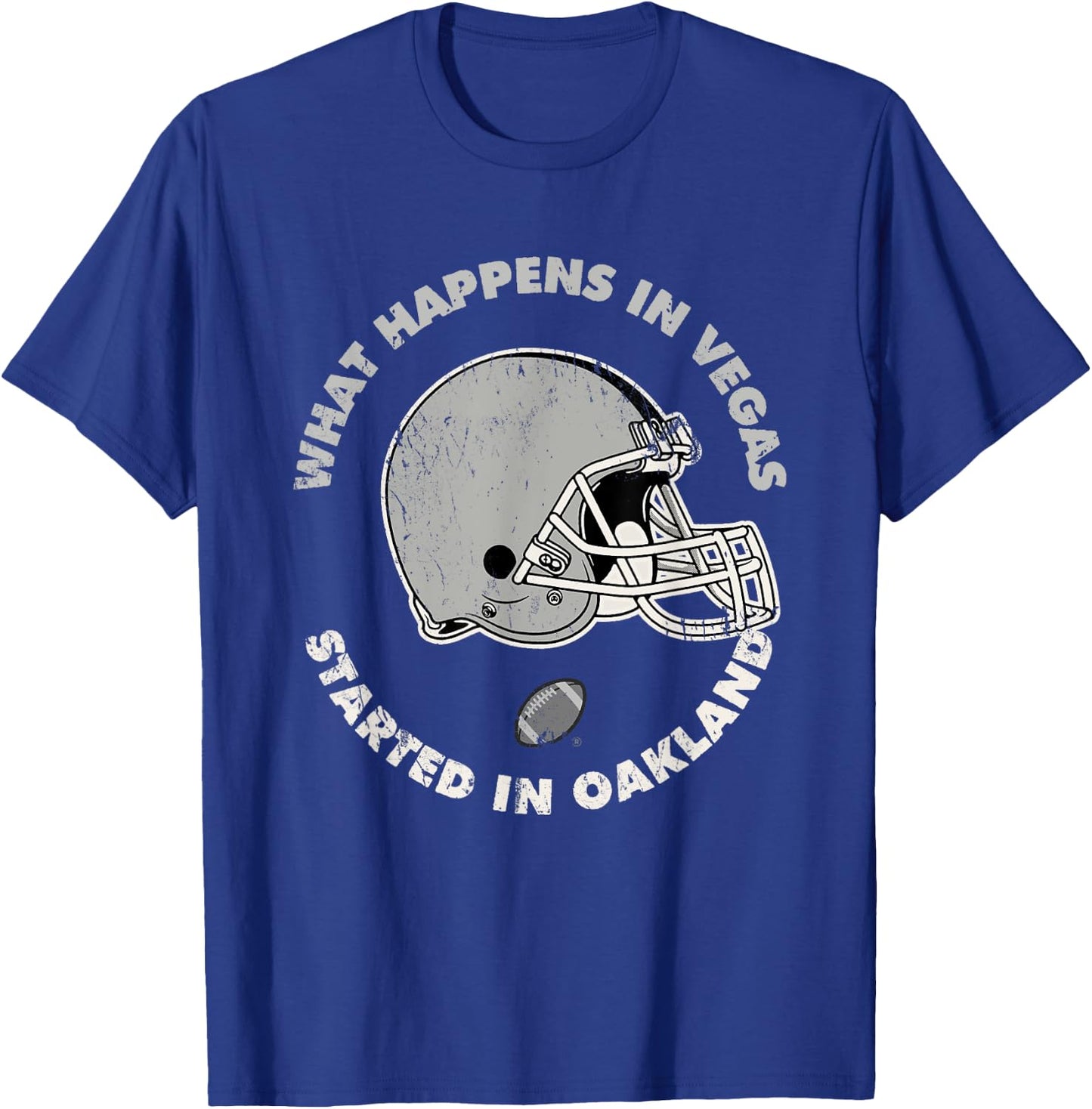 What Happens in Vegas Started In Oakland Football Gift T-Shirt - T-Shirt | Royal