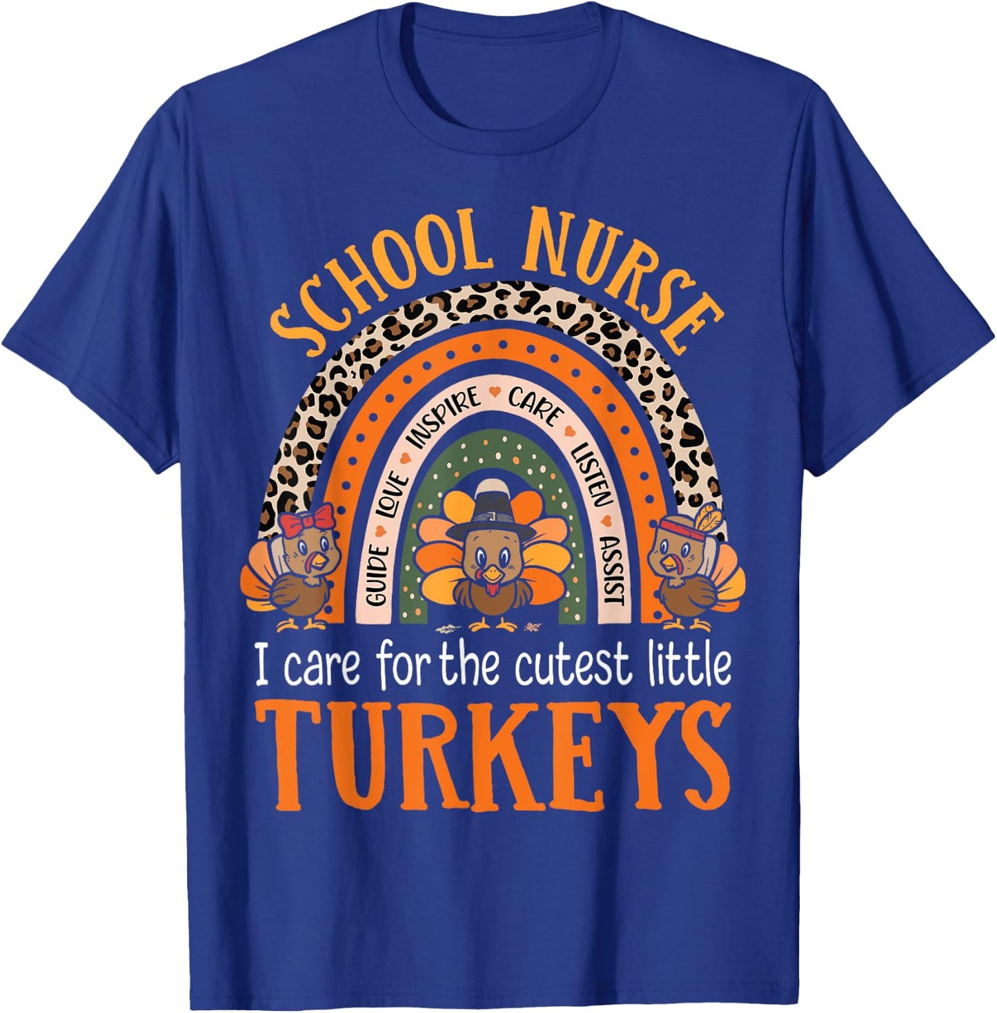 I Care For The Cutest Turkeys Cute Thanksgiving School Nurse T-Shirt - T-Shirt | Royal