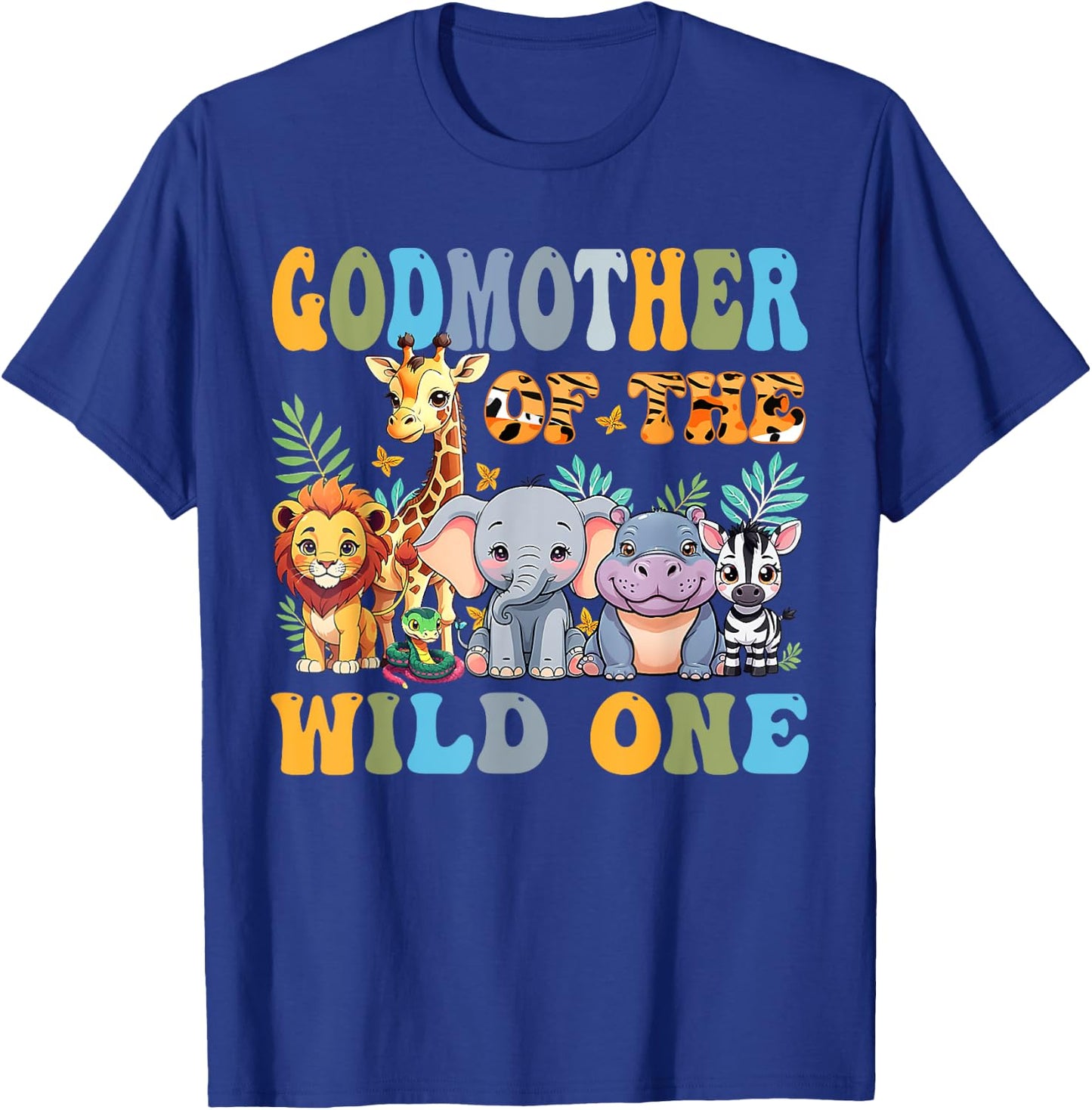 God Mother Of The Wild One 1st Birthday Safari Family T-Shirt - T-Shirt | Royal