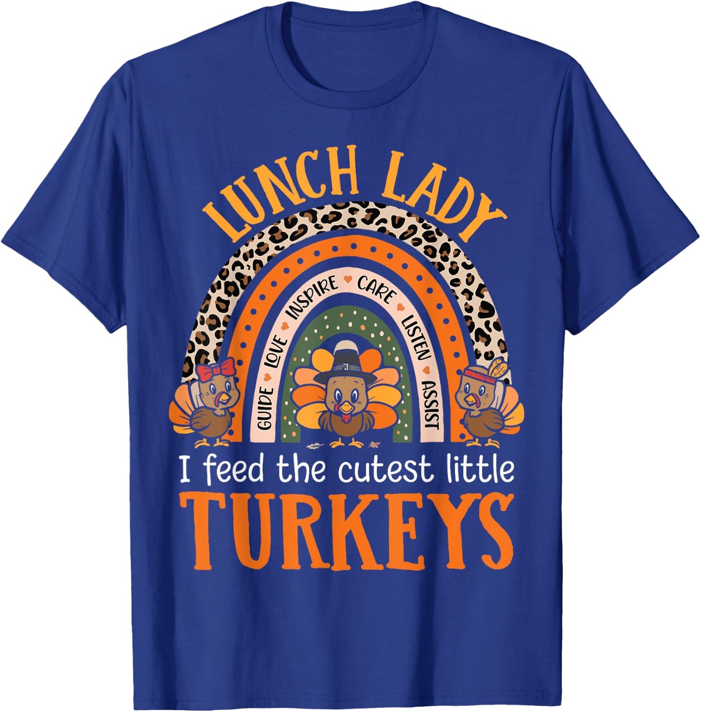 I Feed The Cutest Little Turkeys Thanksgiving Lunch Lady T-Shirt - T-Shirt | Royal