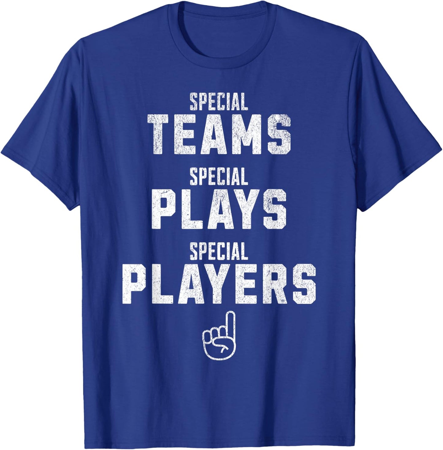 Special Teams Special Plays Special Players Funny Sketch T-Shirt - T-Shirt | Royal