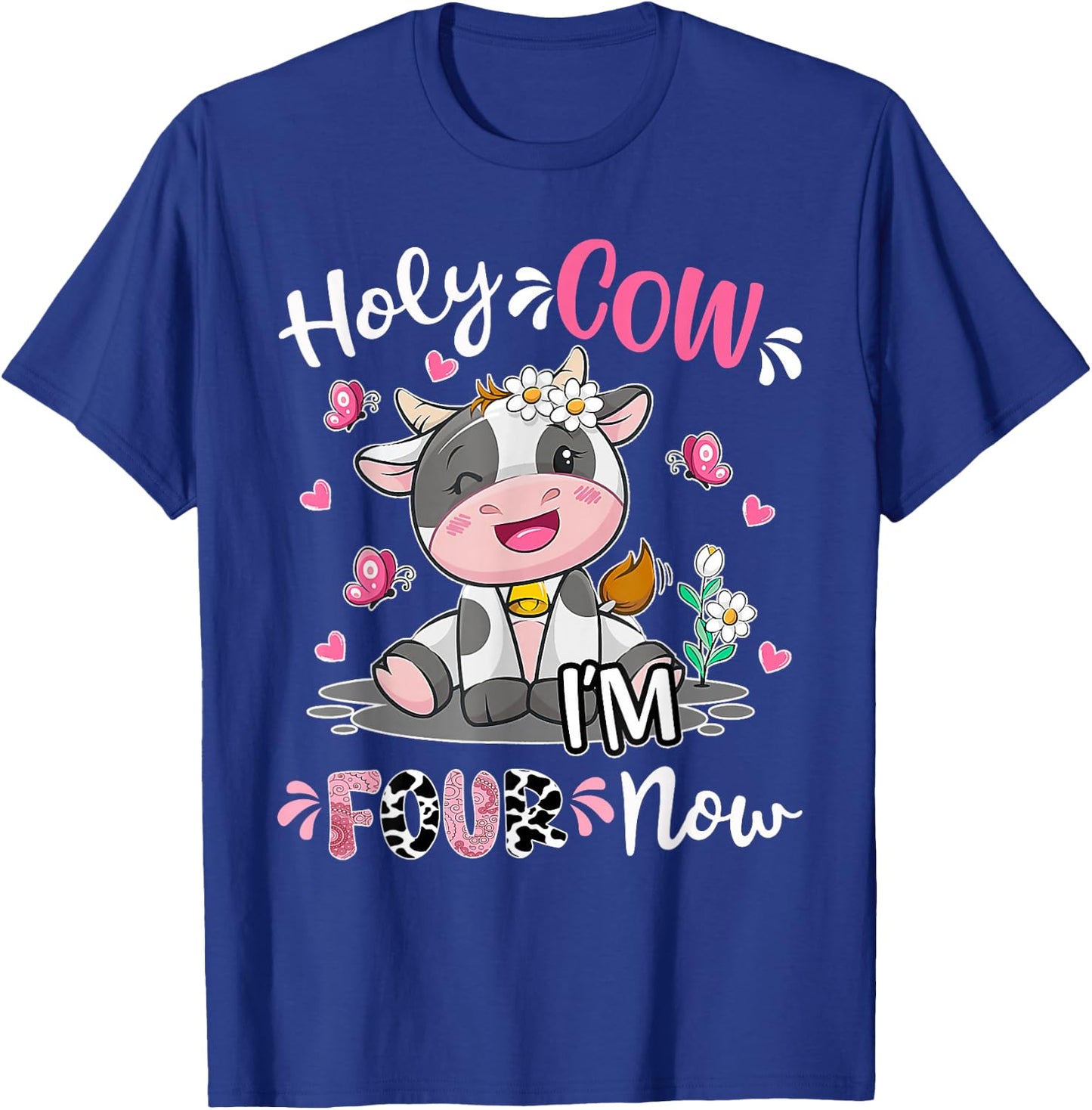 Kids Holy Cow I'm Four 4 Years Old 4th Birthday Boy Girl T-Shirt - T-Shirt | Royal