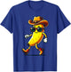 Funny Banana Wearing Cowboy Hat Sunglasses Boots Western T-Shirt - T-Shirt | Royal