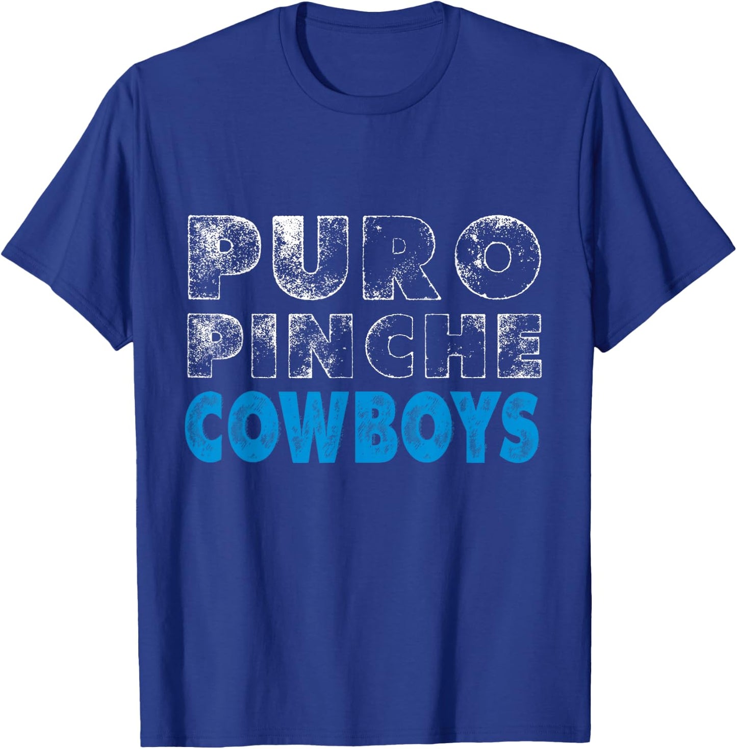 Puro Pinche Cowboys T-Shirt - T-Shirt | Royal