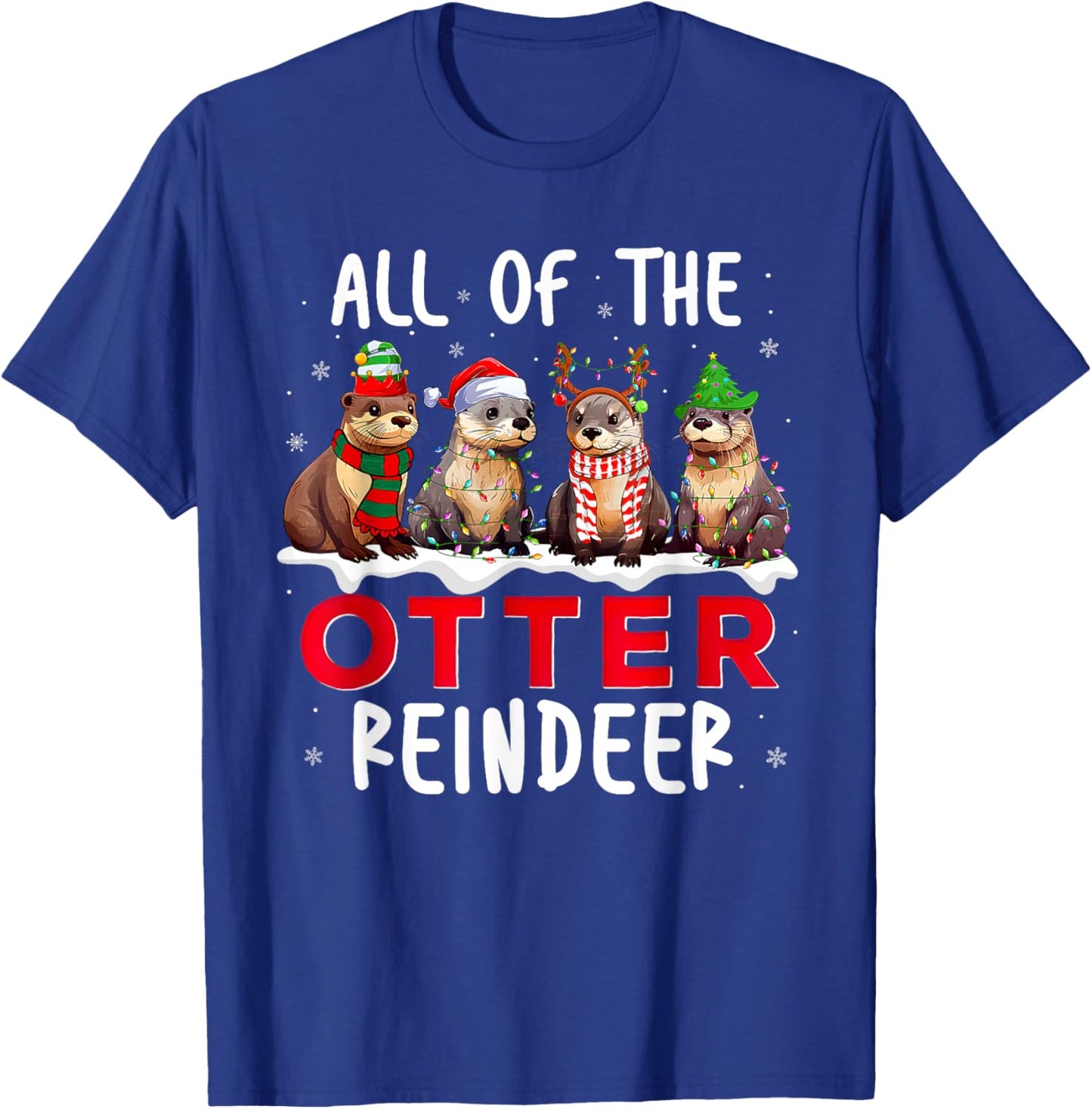 All Of The Otter Reindeer Santa Christmas Xmas Otter Lover T-Shirt - T-Shirt | Royal