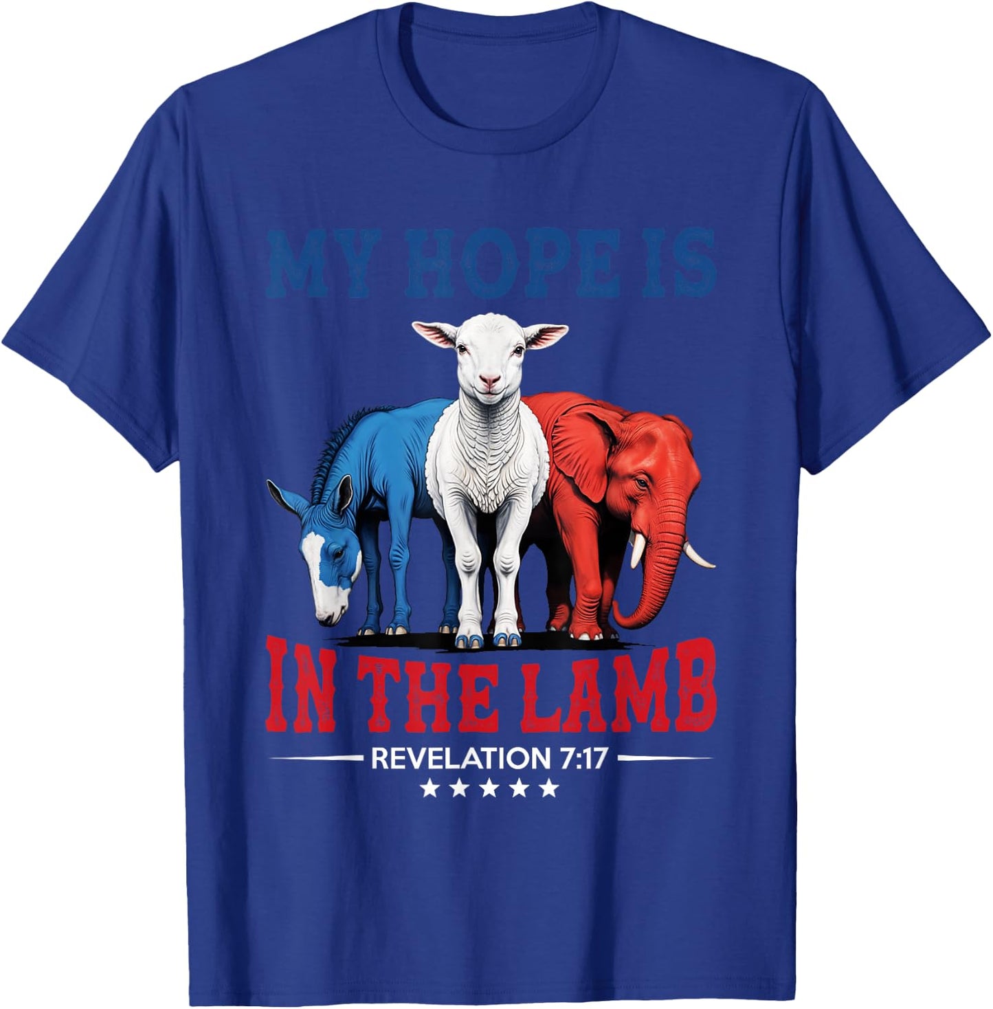 My Hope is in the Lamb Elephant Donkey USA Funny Scripture T-Shirt - T-Shirt | Royal