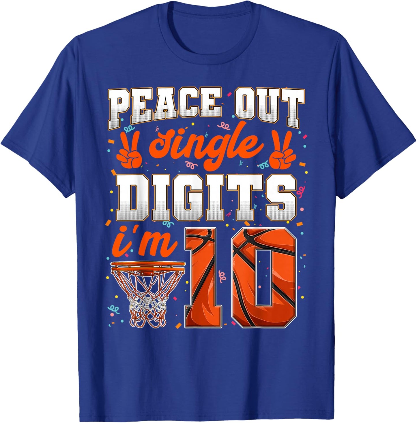 Peace Out Single Digits 10th Birthday 10 Year Old Basketball T-Shirt - T-Shirt | Royal