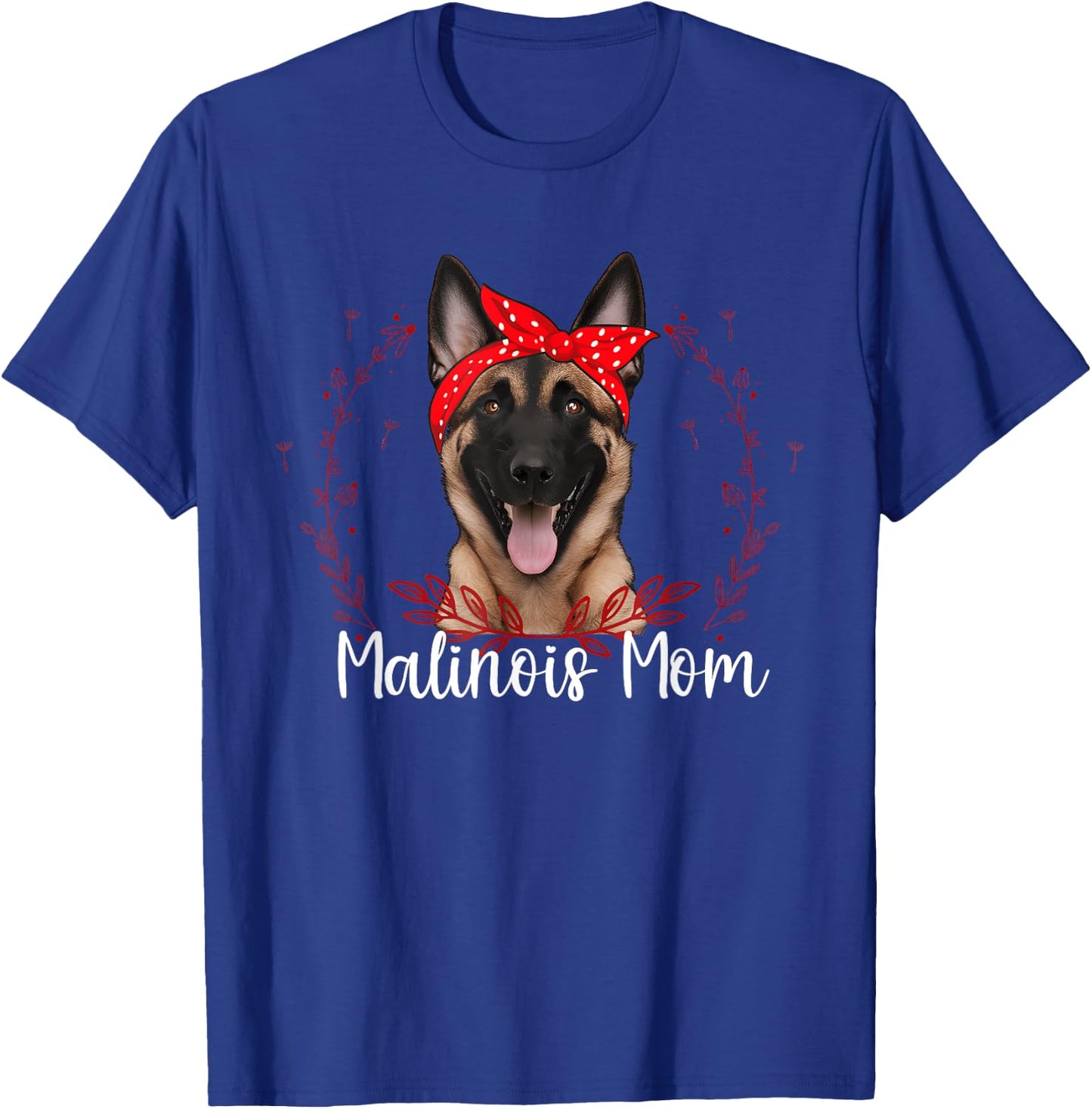 Belgian Malinois Mom Police K9 Dog Lover T-Shirt - T-Shirt | Royal