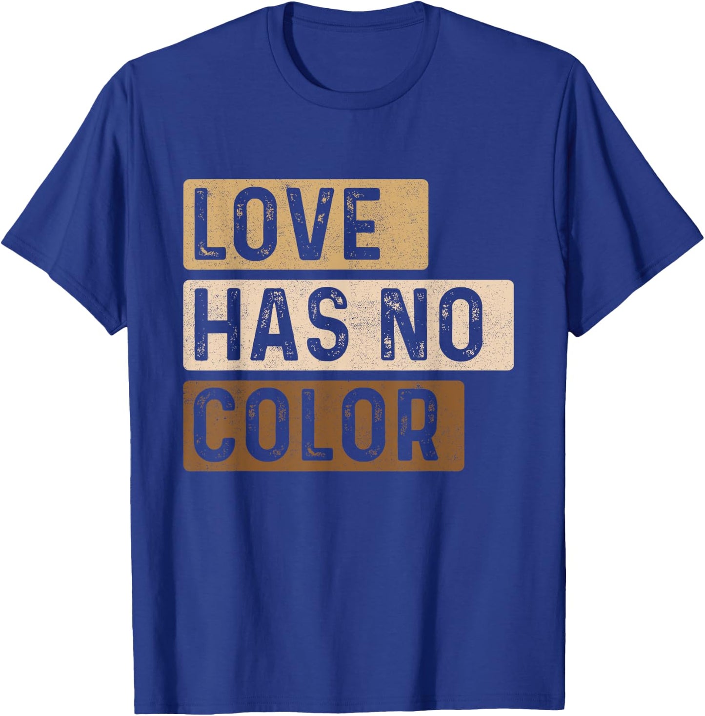 Love Has No Color - MLK Day Black History African Roots T-Shirt - T-Shirt | Royal