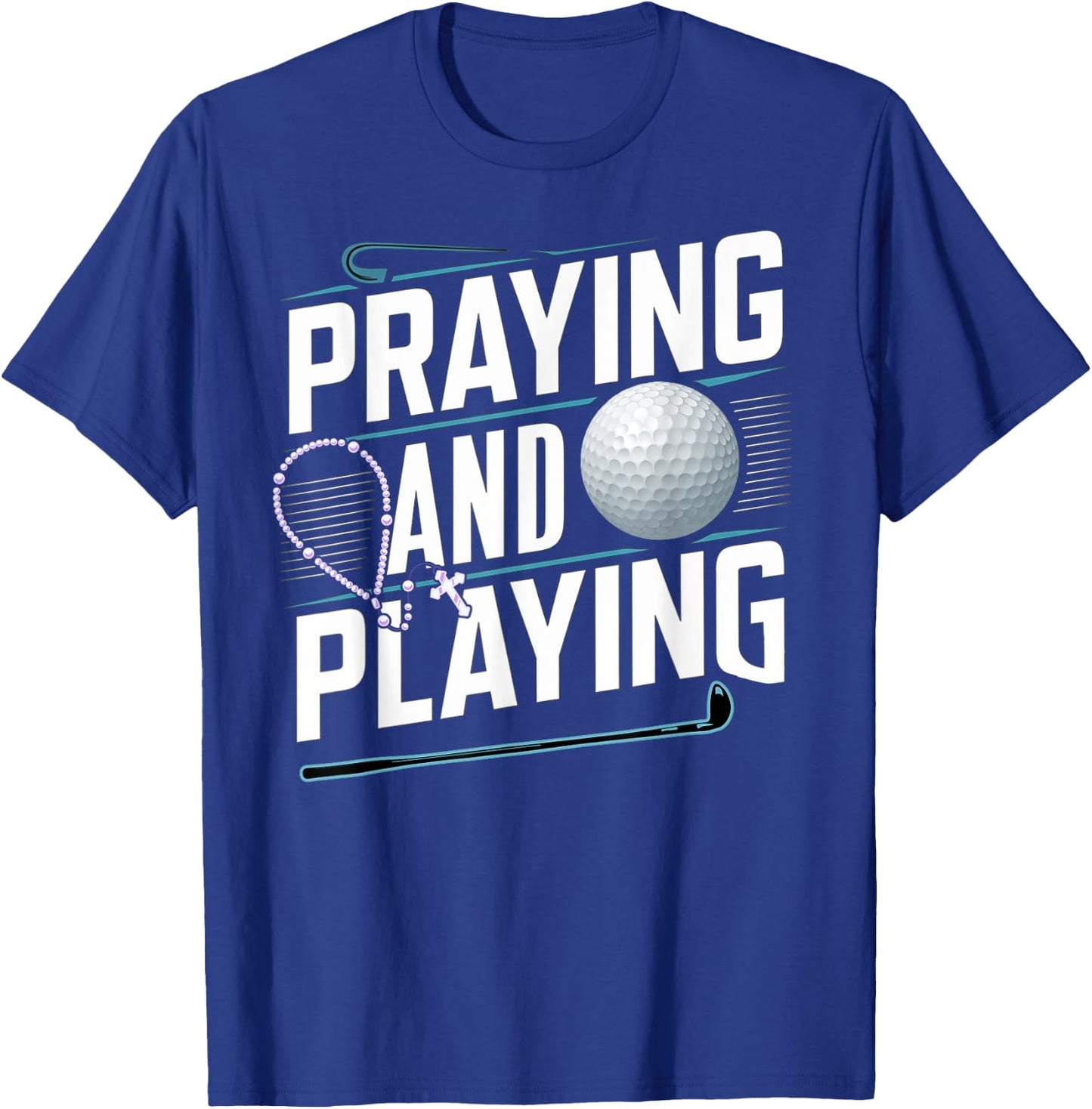 Praying Golfer - Pray God Jesus Golf - Golfing T-Shirt - T-Shirt | Royal