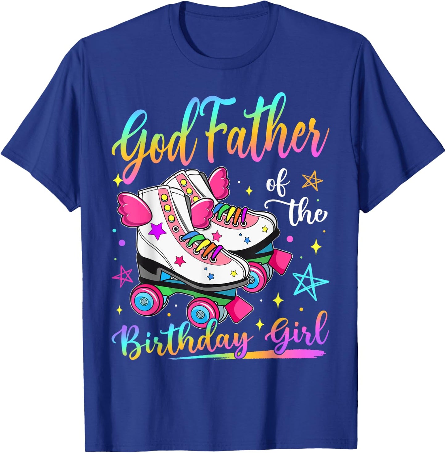GodFather Of The Birthday Girl Rolling Skate Family Matching T-Shirt - T-Shirt | Royal