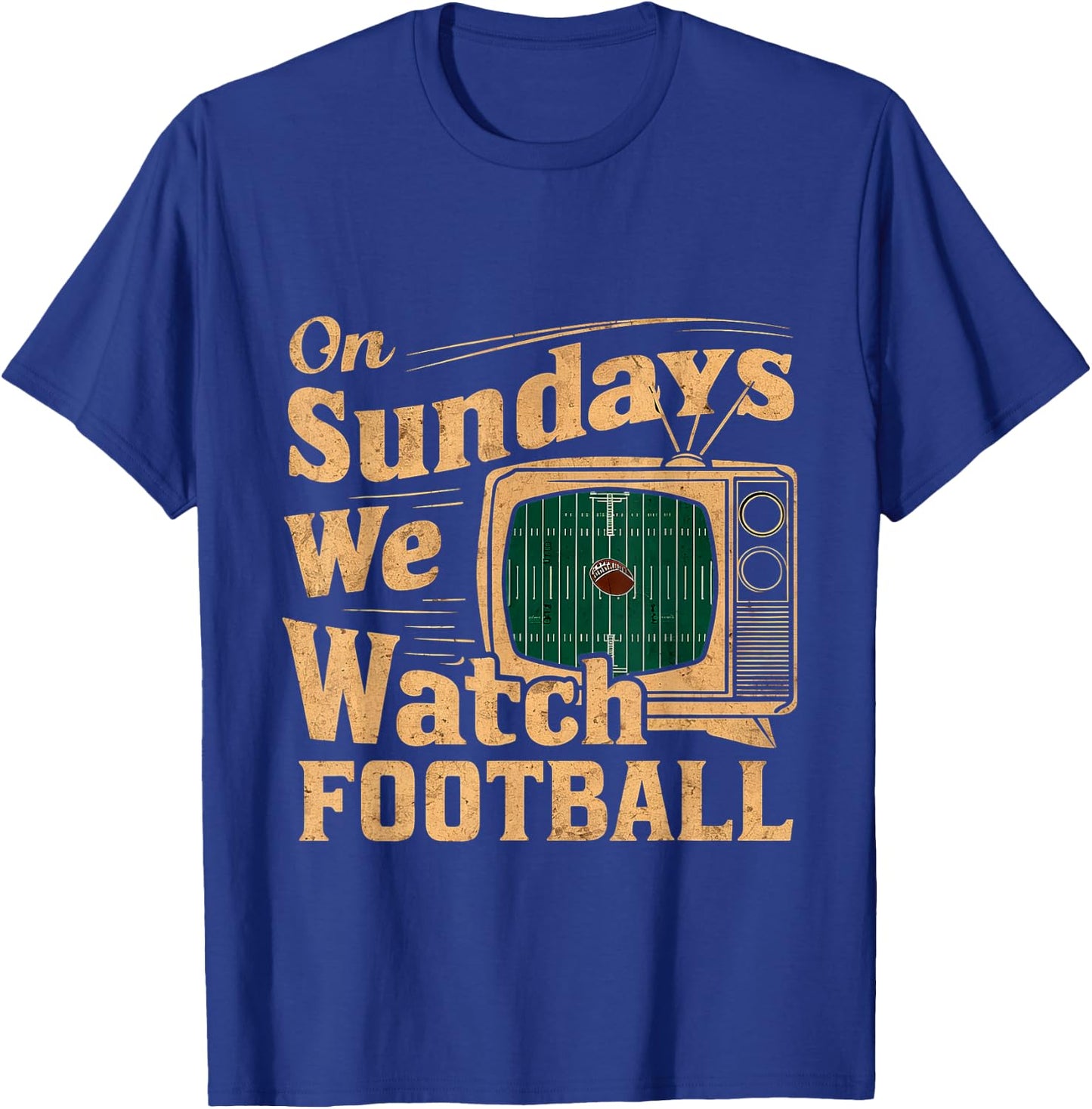On Sundays, We Watch Football T-Shirt - T-Shirt | Royal