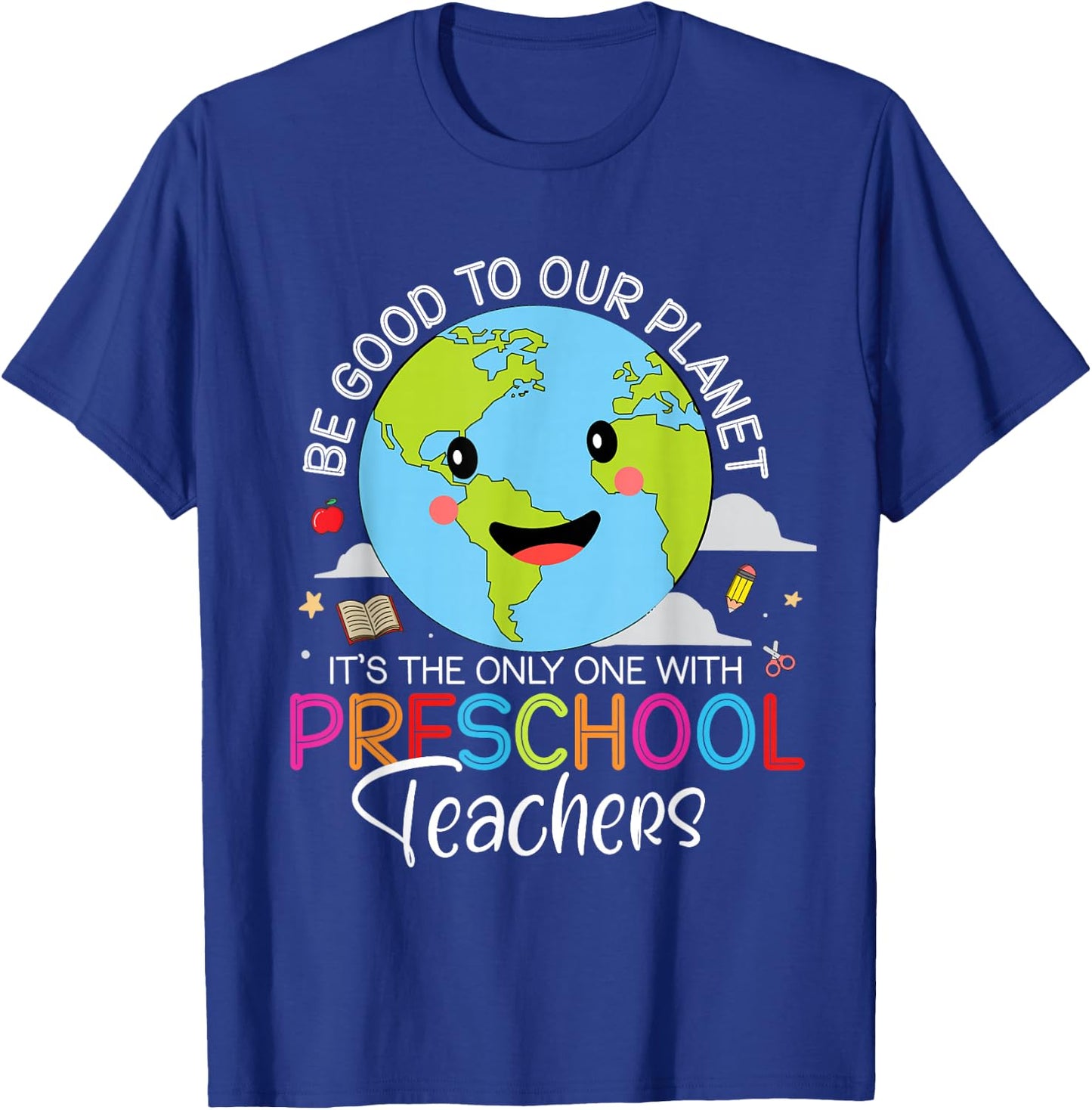 Earth Day Preschool Teacher For Pre-k Teachers Environmental T-Shirt - T-Shirt | Royal