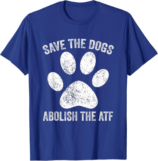 Save the Dogs Abolish the ATF Vintage , Small, Black T-Shirt - T-Shirt | Royal