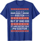 Mom Didn't Raise A Bitch But If She Did It Was My Sister T-Shirt - T-Shirt | Royal