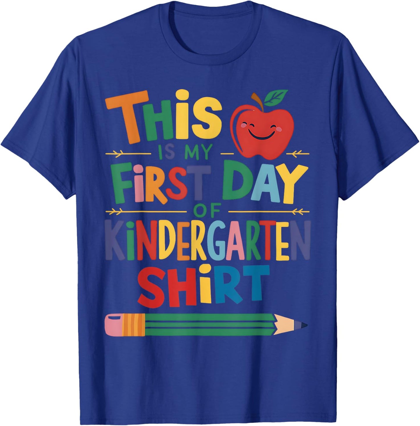 This Is My First Day Of Kindergarten Shirt Back To School T-Shirt - T-Shirt | Royal