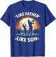 Like Father Like Son Golfing Dad Father's Day Golf T-Shirt - T-Shirt | Royal