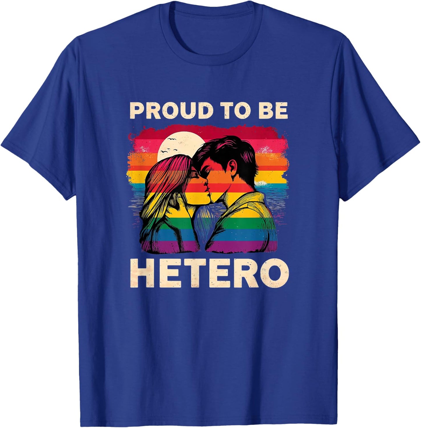 Proud to Be Hetero Love heterosexual identity couple T-Shirt - T-Shirt | Royal