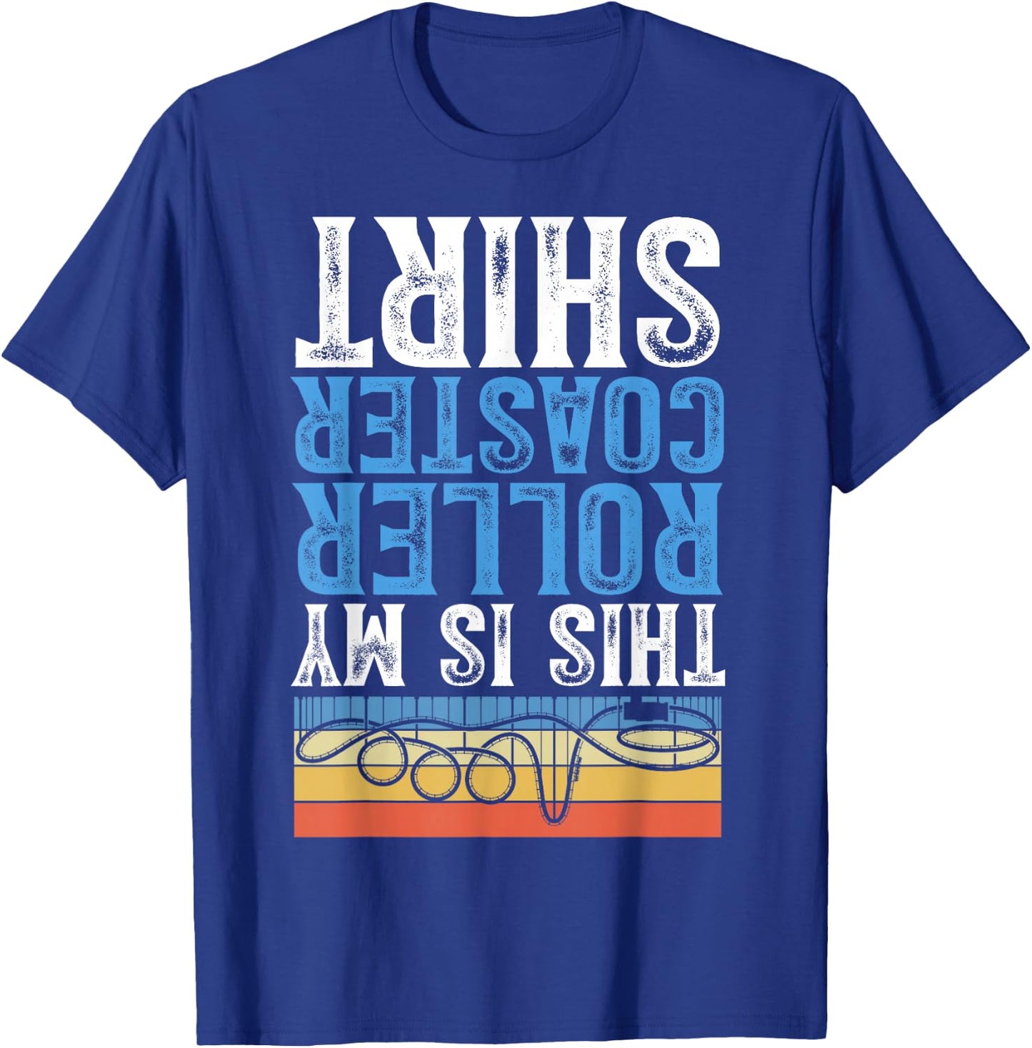 This Is My Roller Coaster T-Shirt - T-Shirt | Royal