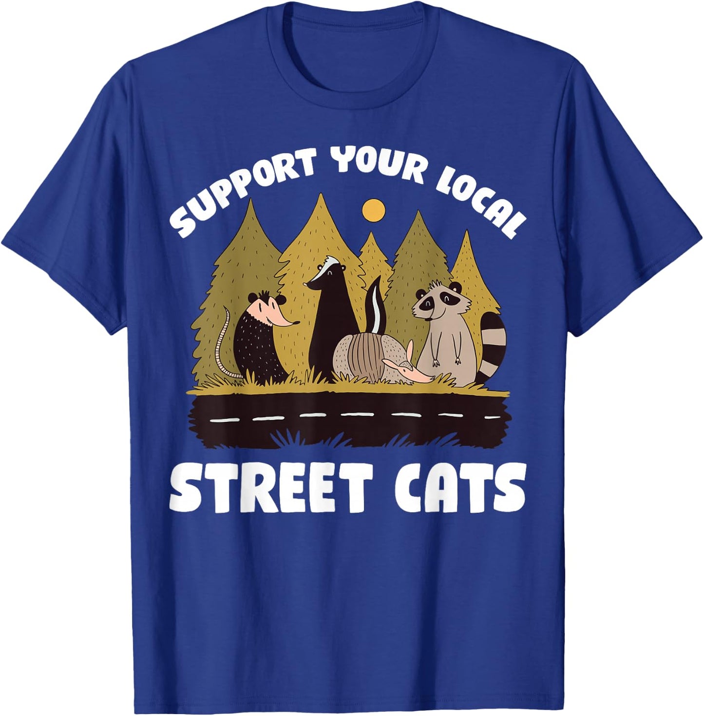 Support Your Local Street Cats Raccoon T-Shirt - T-Shirt | Royal