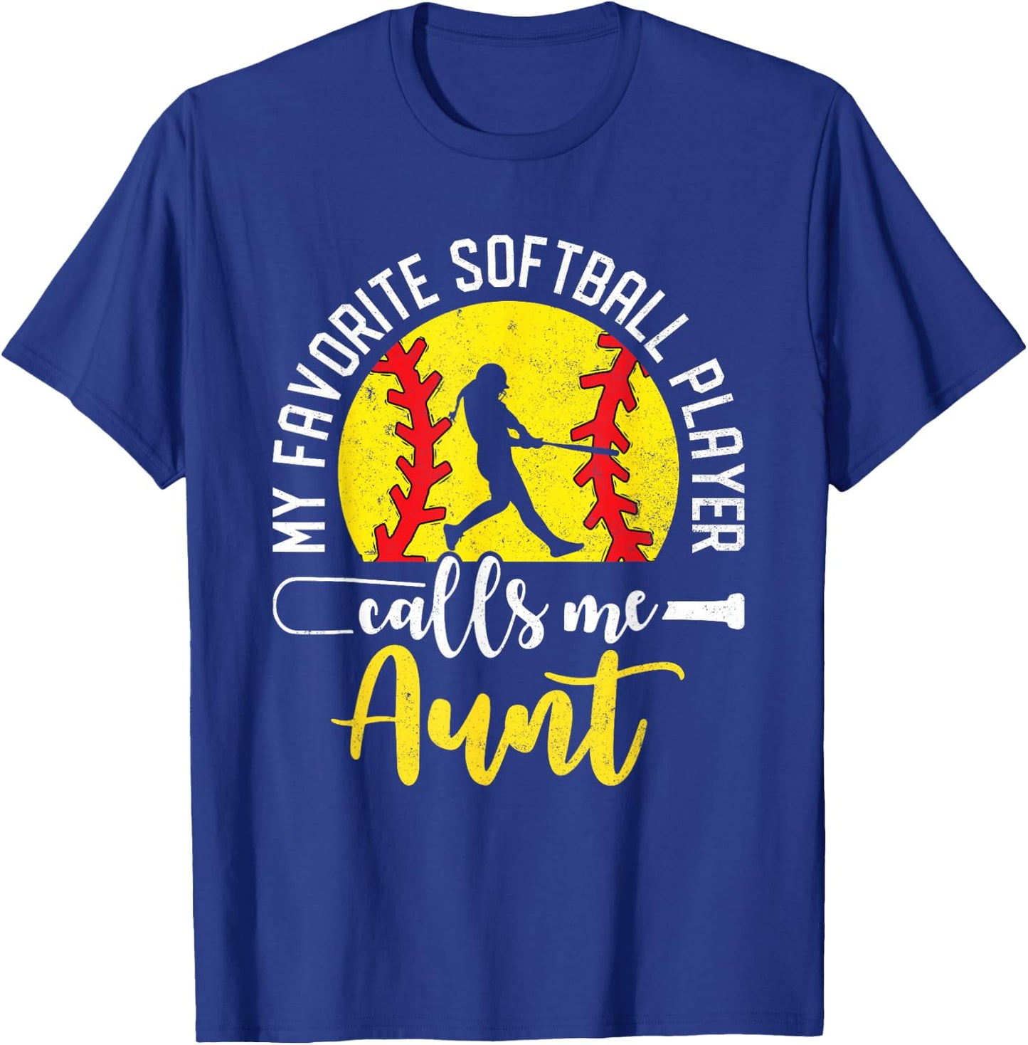 My Favorite Softball Player Calls Me Aunt Softball Family T-Shirt - T-Shirt | Royal