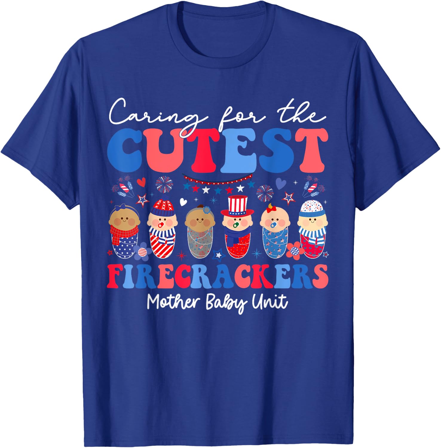 Caring For Cutest Firecrackers Mother Baby Unit 4th Of July Kids Men T-Shirt - T-Shirt | Royal