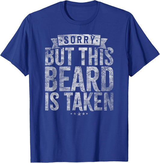 Valentines Day Beard Design. Sorry this beard is taken T-Shirt - T-Shirt | Royal