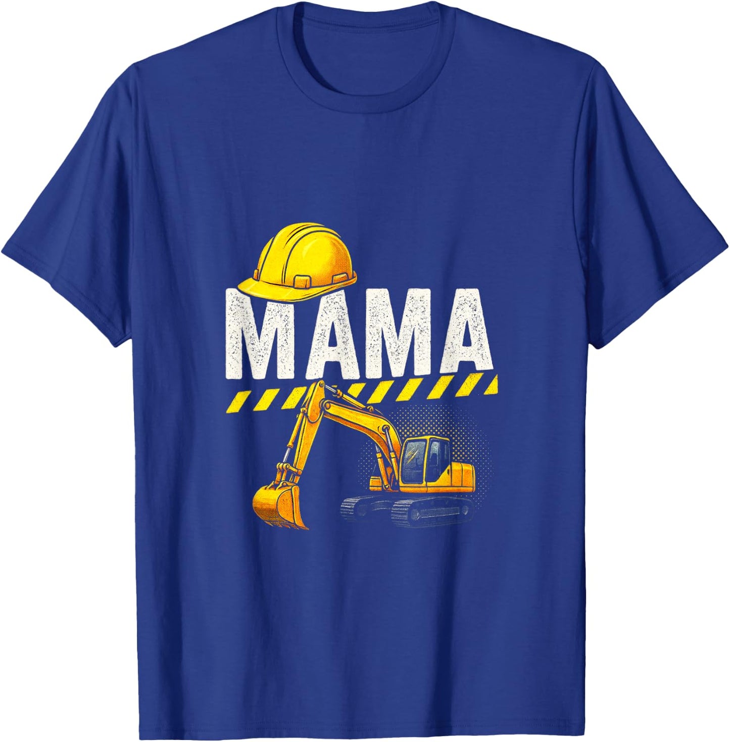 Mama - Funny Excavator Construction Family T-Shirt - T-Shirt | Royal
