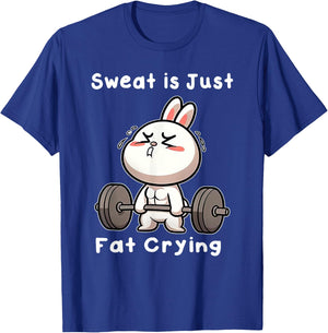 Sweat Is Just Fat Crying Rabbit T-Shirt - T-Shirt | Royal