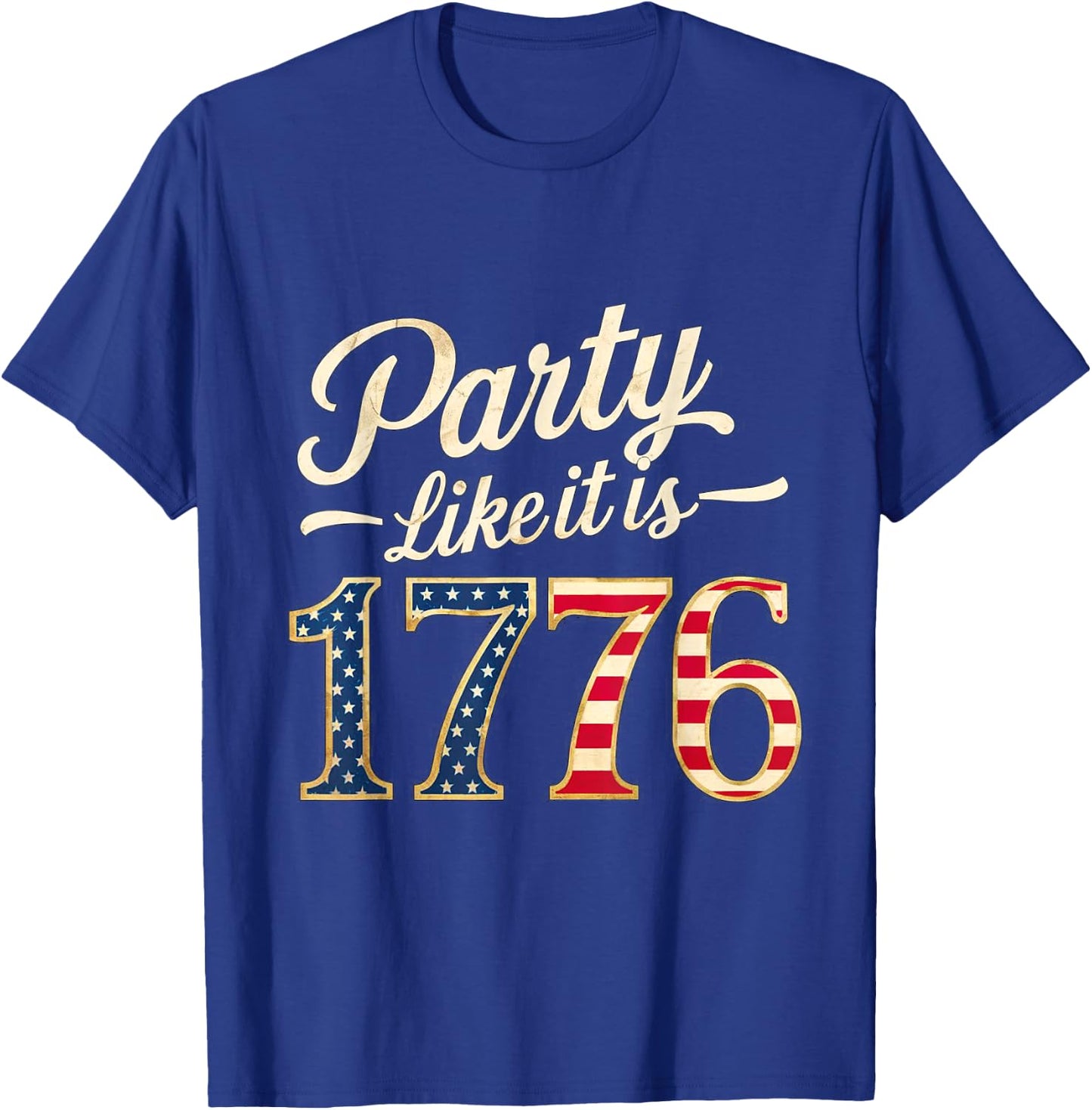 Party Like It Is 1776 USA Flag Men Women Kids T-Shirt - T-Shirt | Royal