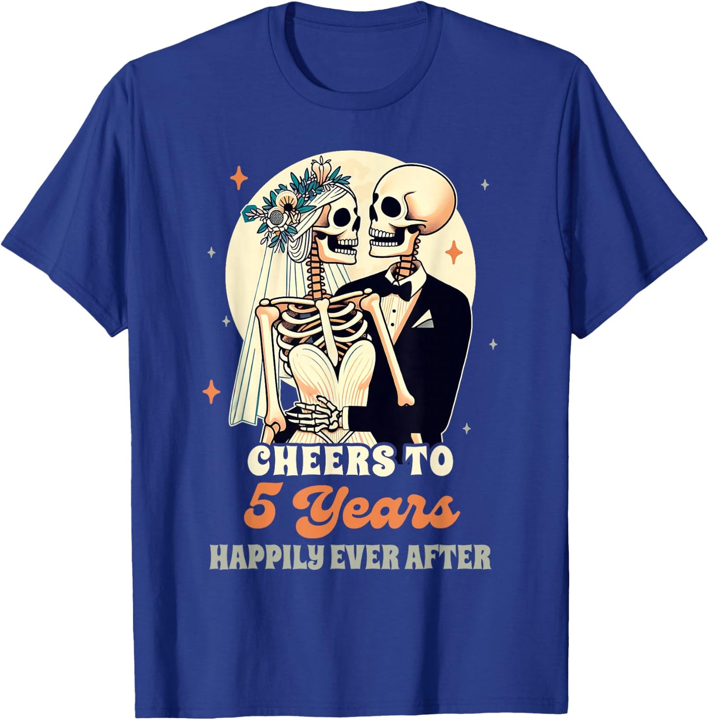 5th Wedding Anniversary Cheers To 5 Years Happily After T-Shirt - T-Shirt | Royal
