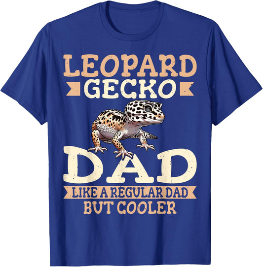 Leopard Gecko Lover - Leopard Gecko Dad Like A Regular Dad T-Shirt - T-Shirt | Royal
