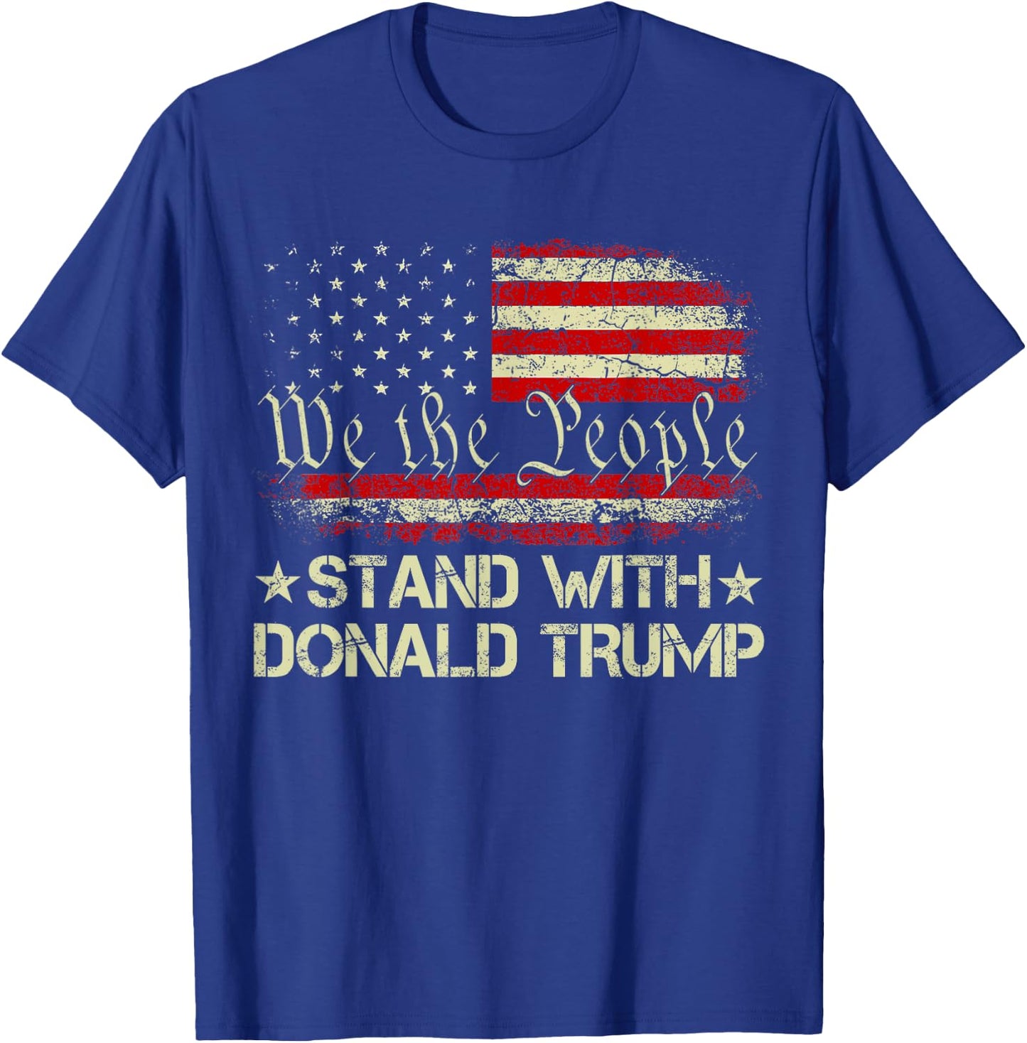 I Stand With Donald Trump Support Pro Trump American Flag Women Men T-Shirt - T-Shirt | Royal