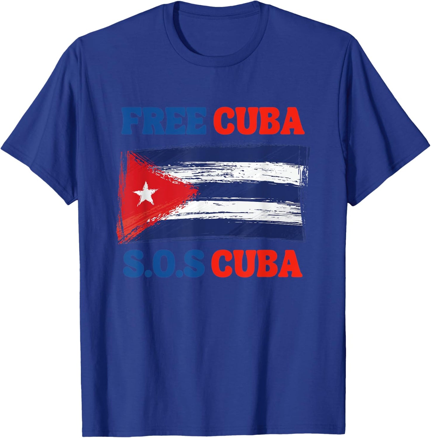 SOS Cuba, Free_Cuba_Shirt, Cuba Pride, Nuestra Cuba T-Shirt - T-Shirt | Royal