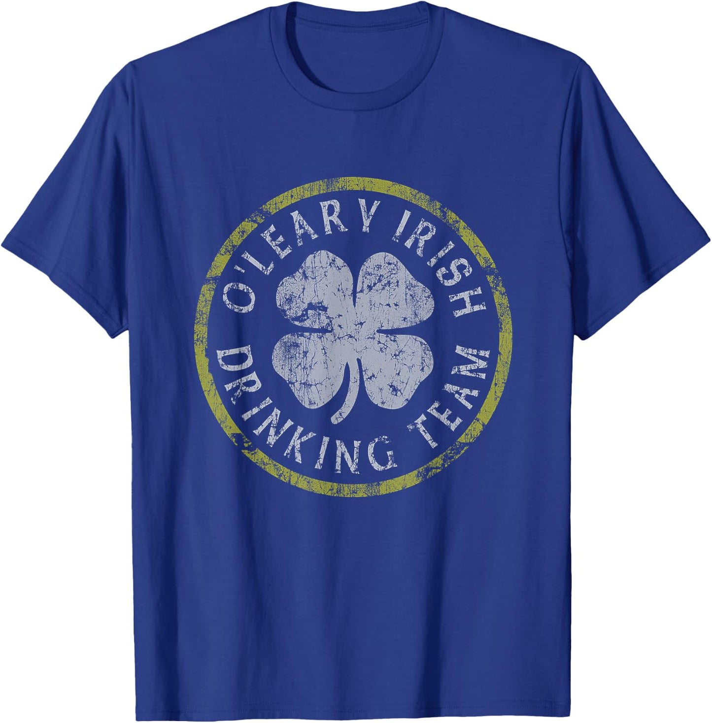 O'Leary Irish Drinking Team St Patricks Day Family Surname T-Shirt - T-Shirt | Royal