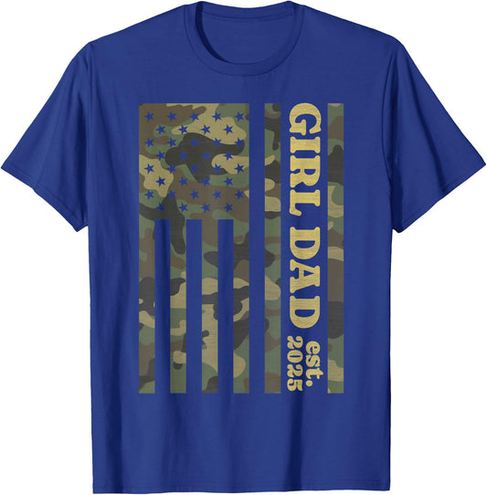 Camo Dad American Flag Camouflage Girl Dad Est 2025 of Girls T-Shirt - T-Shirt | Royal