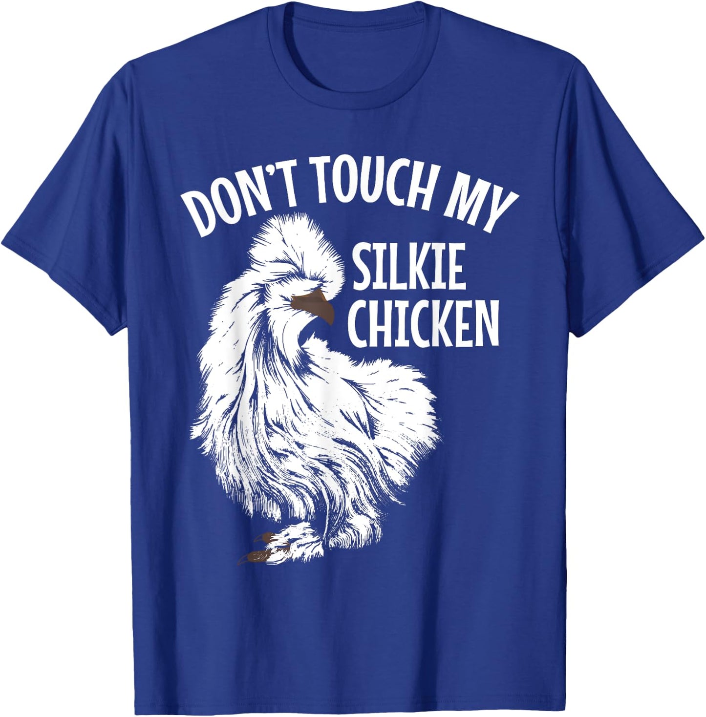 Silkie Chicken Owner White Fluffy Silke Chicken Silkie Mama T-Shirt - T-Shirt | Royal