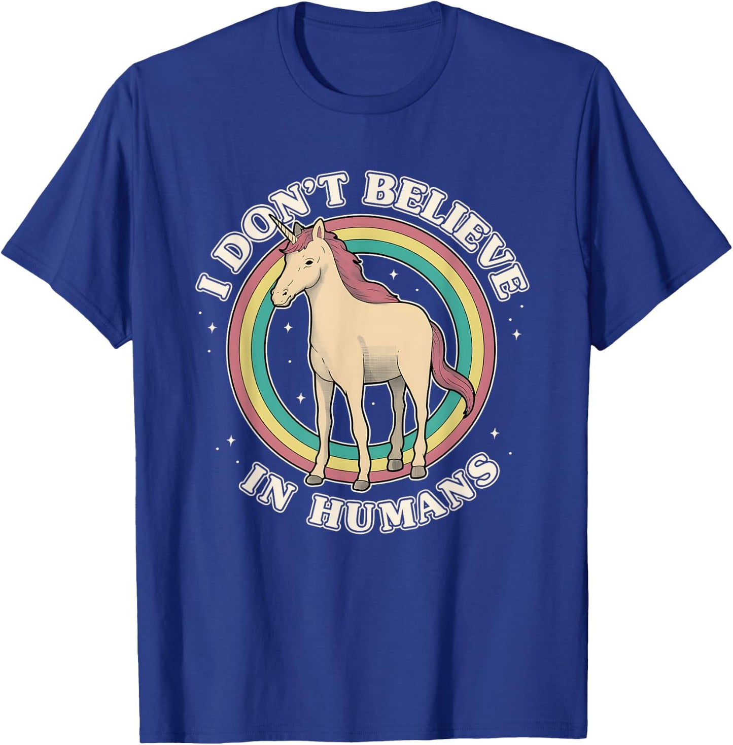 Unicorn Rainbow I Don’t Believe In Humans T-Shirt - T-Shirt | Royal