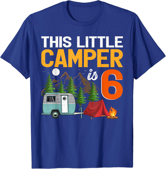 This Little Camper Is 6 Year Old Camping 6th Birthday T-Shirt - T-Shirt | Royal