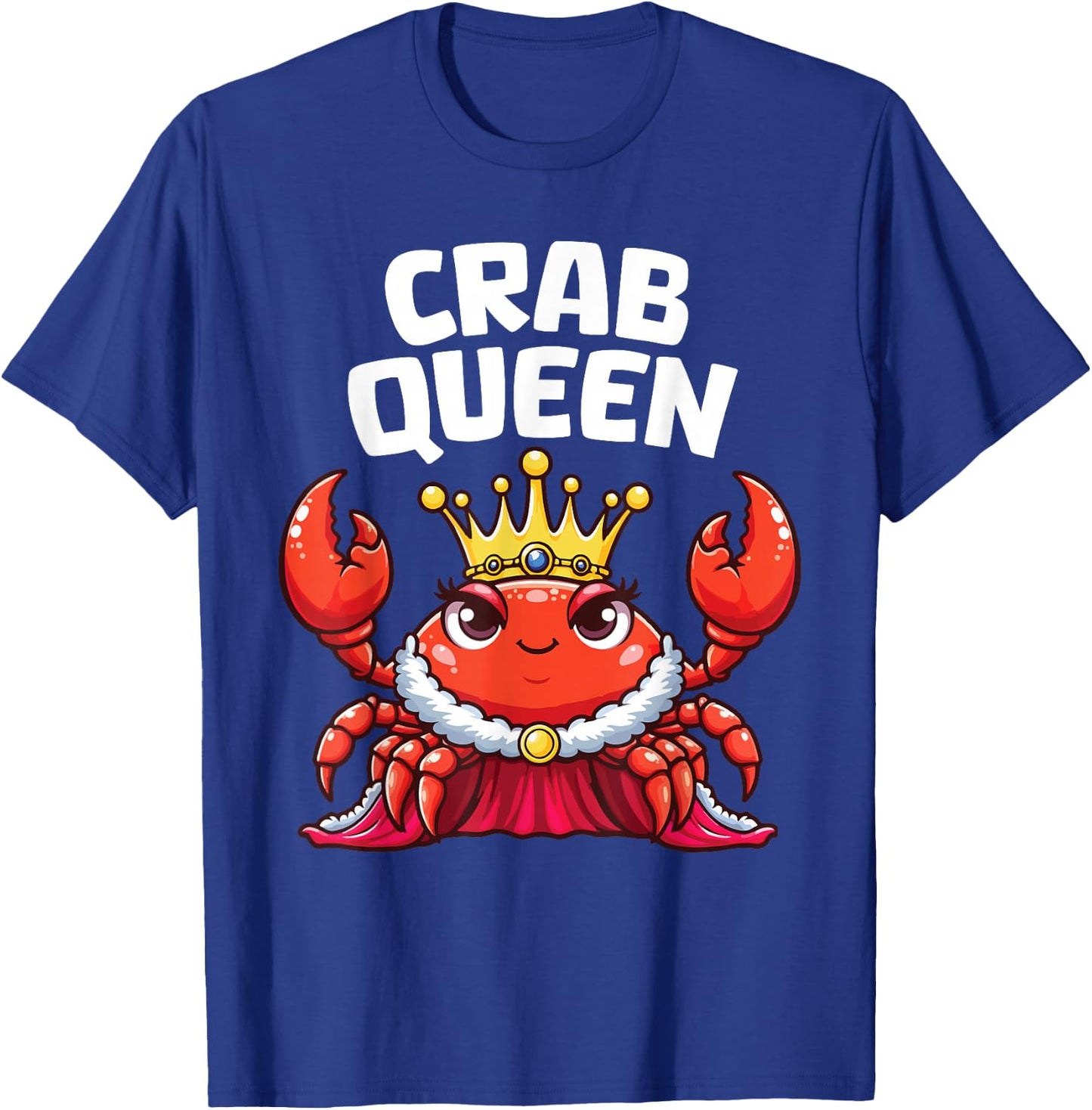 Crab Queen Funny Seafood Crab Animal Hunting Fishing Lover T-Shirt - T-Shirt | Royal
