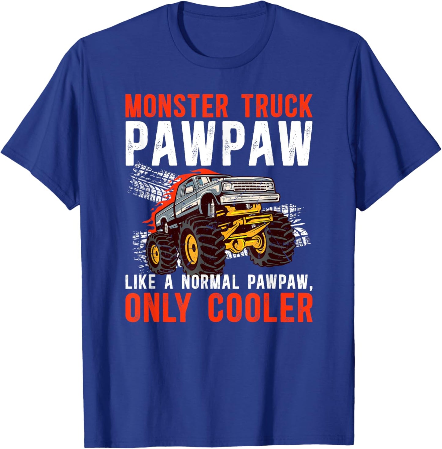 Monster Truck Pawpaw Cool Monster Truck Pawpaw Grandpa T-Shirt - T-Shirt | Royal
