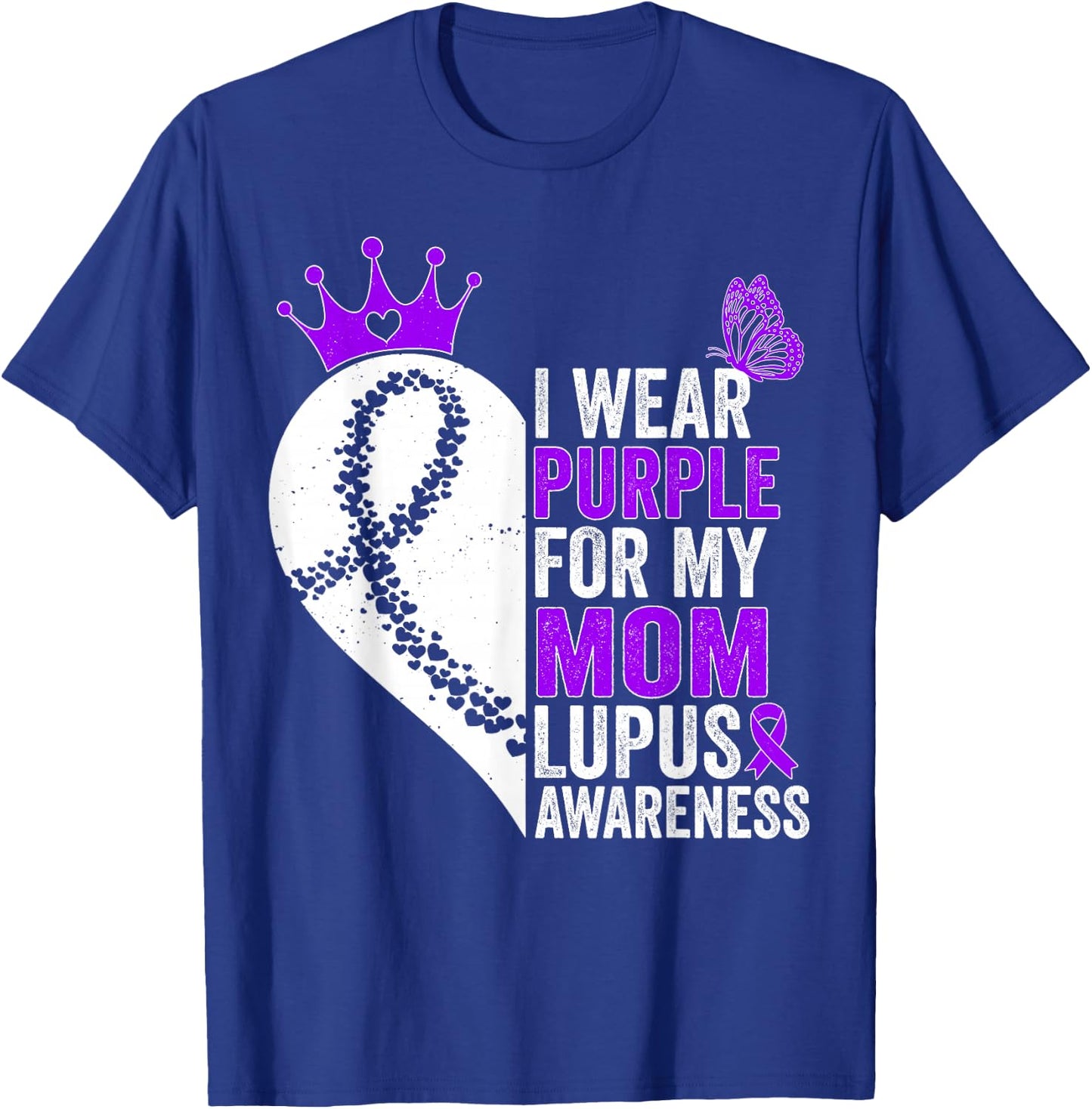 I Wear Purple for my Mom Lupus Awareness T-Shirt - T-Shirt | Royal