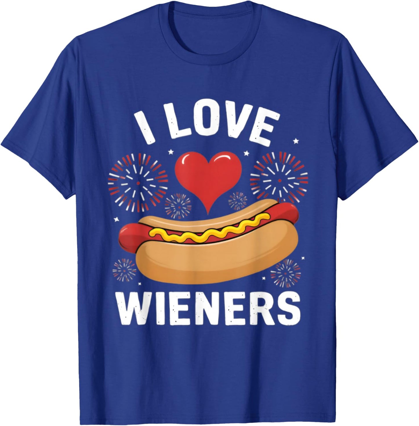 I Love Wieners Funny Fourth of July Hot Dog T-Shirt - T-Shirt | Royal