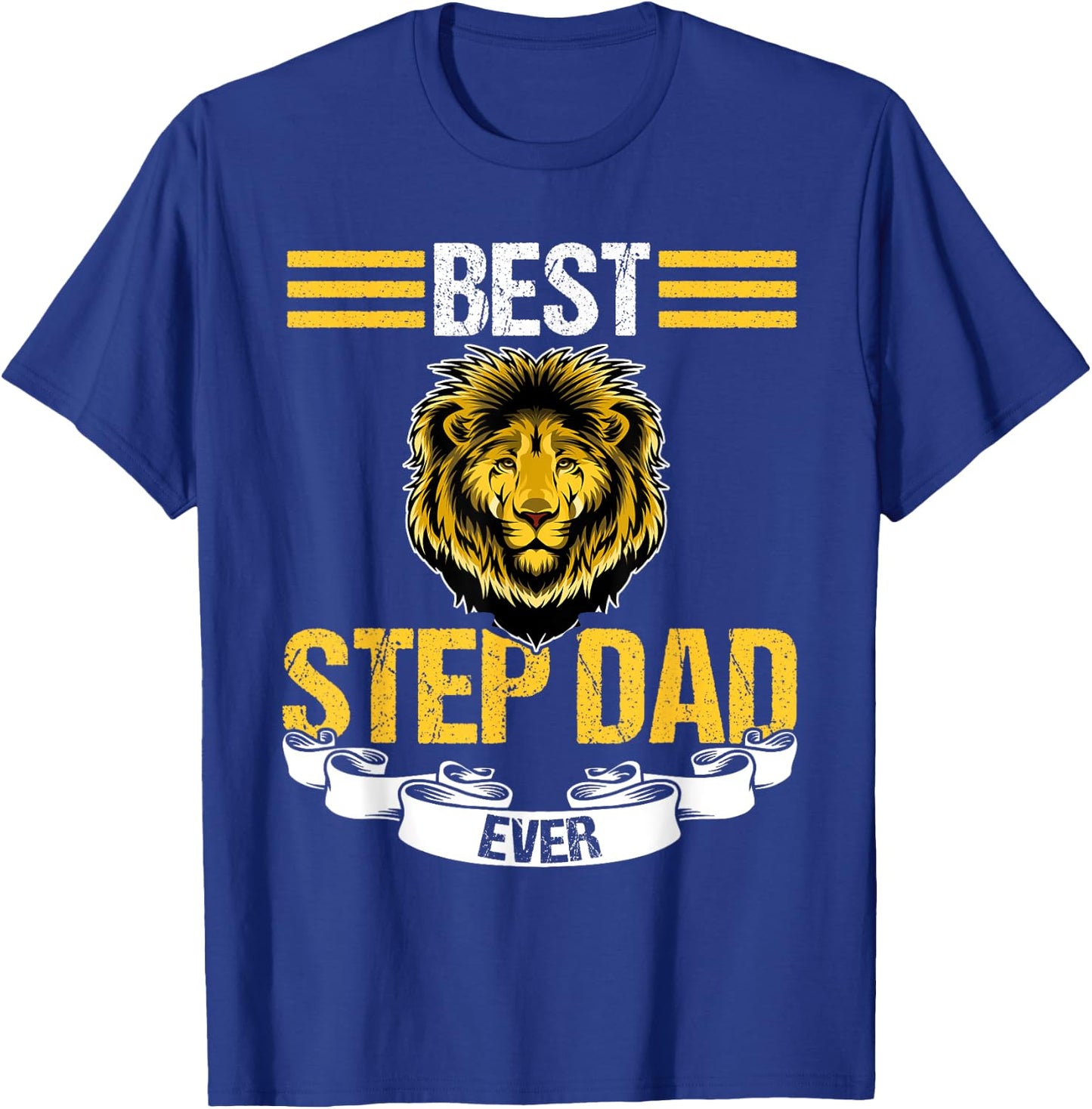 Best Step Dad Ever Stepfather T-Shirt - T-Shirt | Royal