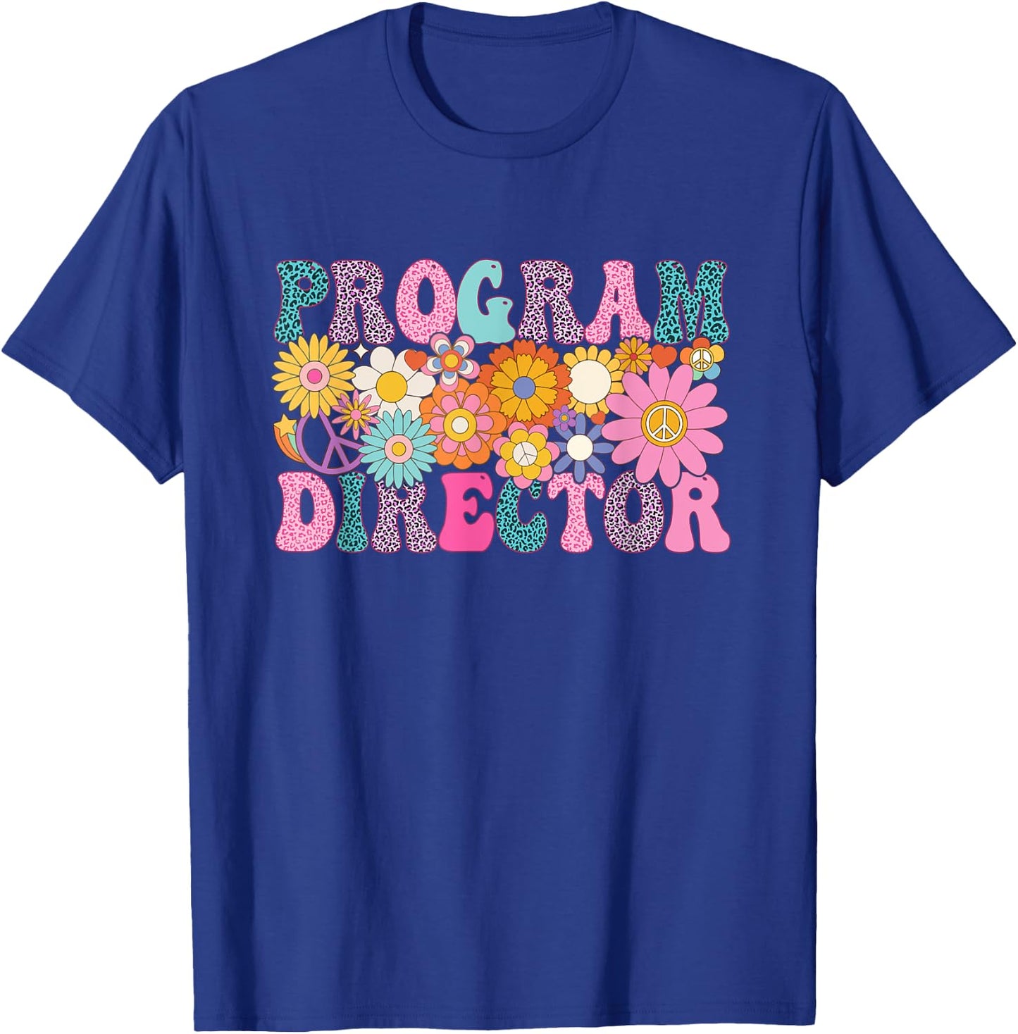 Program Director Week Groovy Leopard Appreciation Day Women T-Shirt - T-Shirt | Royal