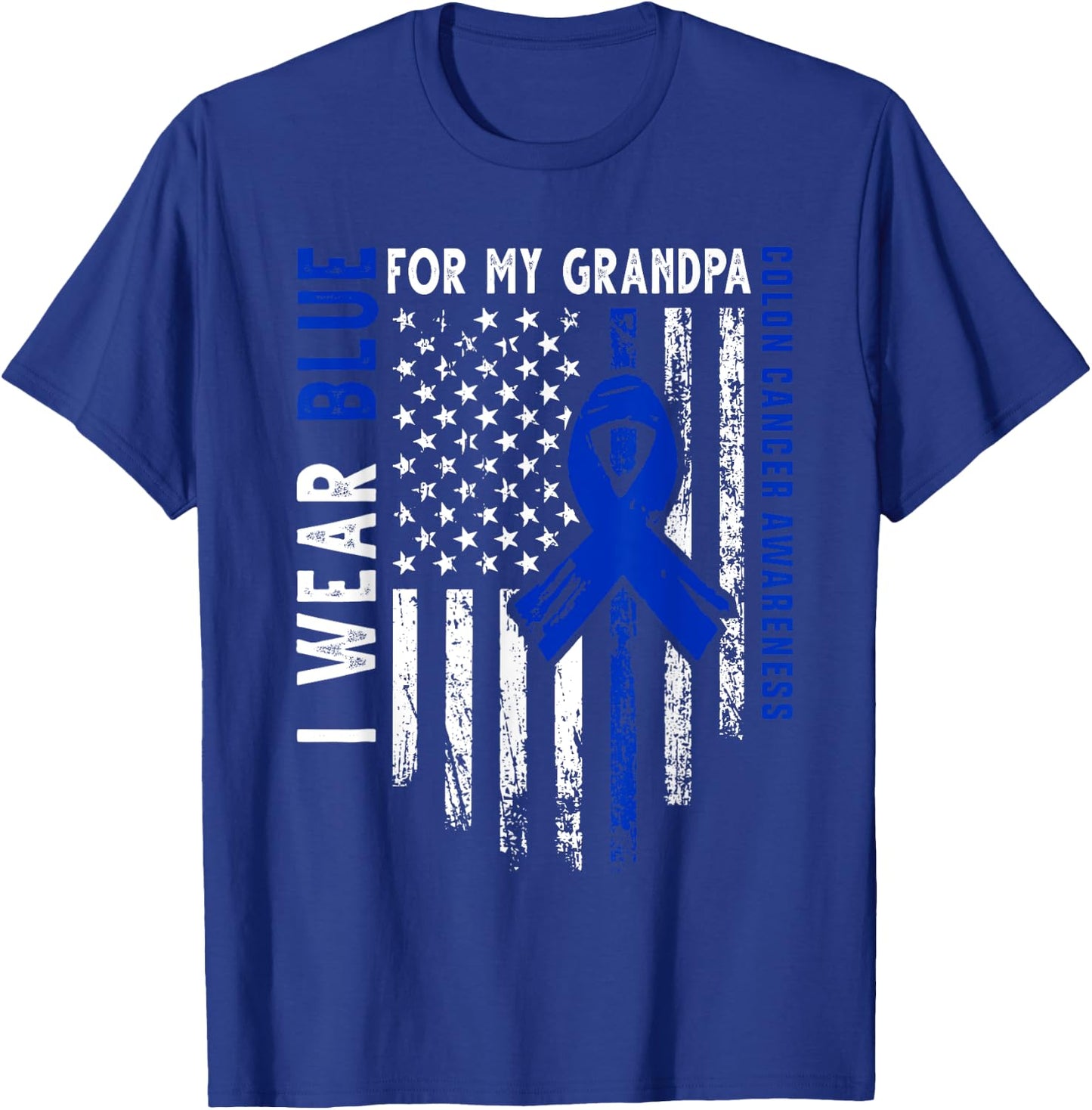 I wear Blue for my Grandpa Colon Cancer Awareness USA Flag T-Shirt - T-Shirt | Royal