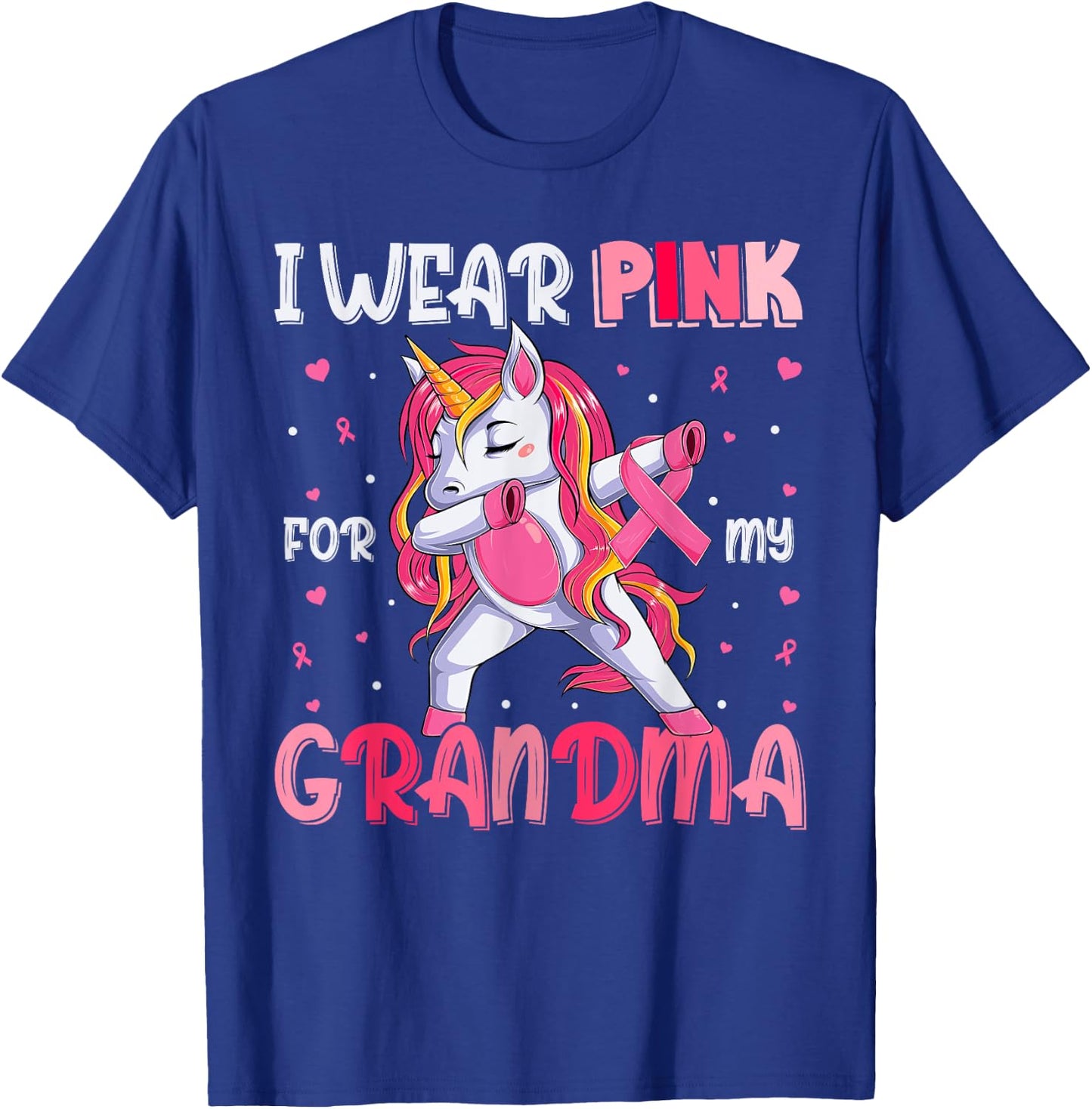 Breast Cancer Grandma, Girls I Wear Pink For My Grandma T-Shirt - T-Shirt | Royal