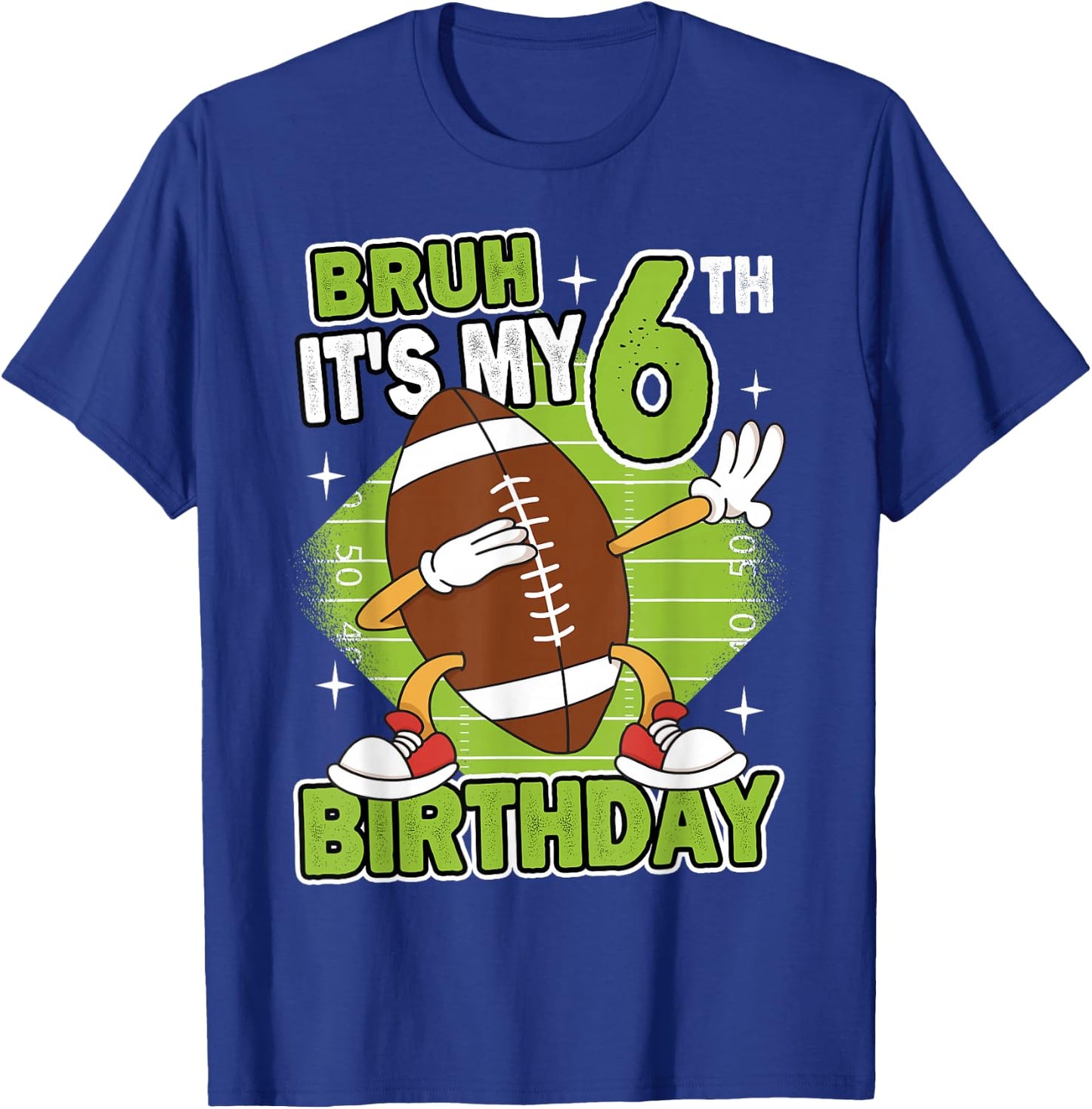 Bruh It's My 6th Birthday American Football Boy 6 Years Old T-Shirt - T-Shirt | Royal