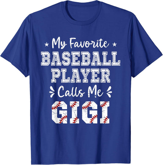 Baseball Gigi My Favorite Baseball Player Calls Me Gigi T-Shirt - T-Shirt | Royal