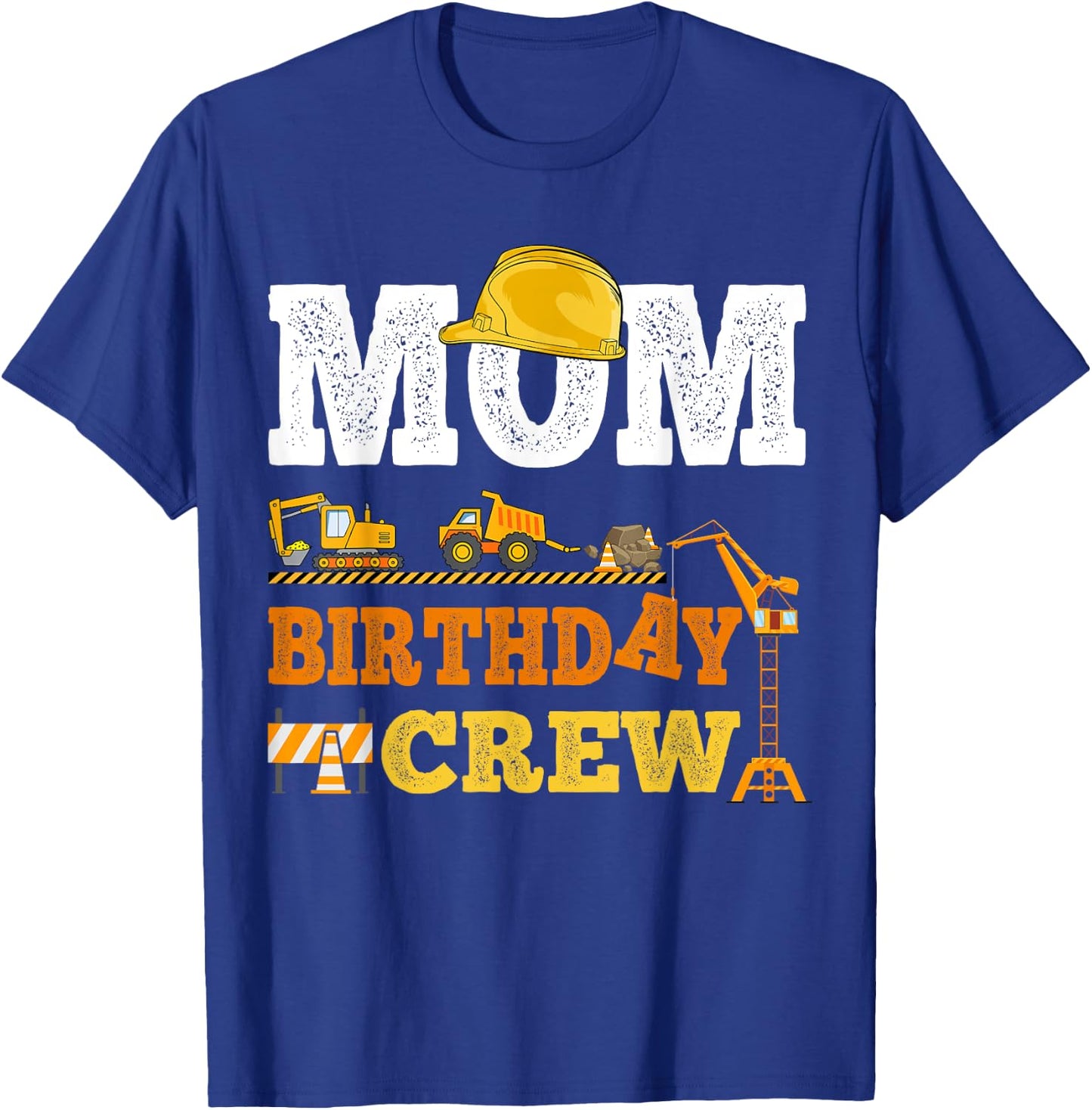 Mom Birthday Crew Construction Excavator Kids Family Set T-Shirt - T-Shirt | Royal